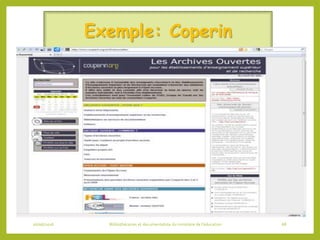 Exemple: Coperin
06/06/2016 Bibliothécaires et documentaliste du ministère de l’éducation 68
 