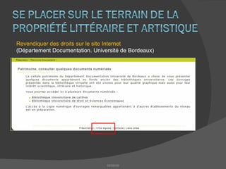 04/06/09 Revendiquer des droits sur le site Internet  (Département Documentation. Université de Bordeaux)  