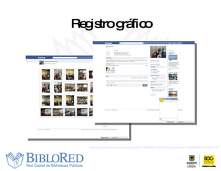 Registro gráfico http://www.facebook.com/event.php?eid=115033628514425#!/event.php?eid=115033628514425&ref=mf 
