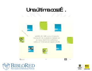 Una última cosa…. 