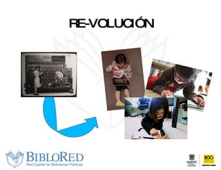 RE-VOLUCIÓN 