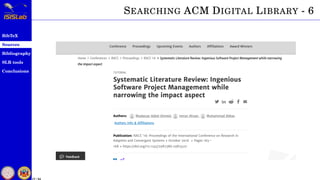 BibTeX
Sources
Bibliography
SLR tools
Conclusions
19 / 54
SEARCHING ACM DIGITAL LIBRARY - 8
 