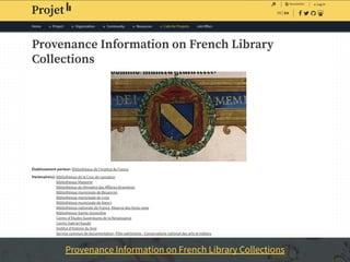 Provenance Information on French Library Collections
 