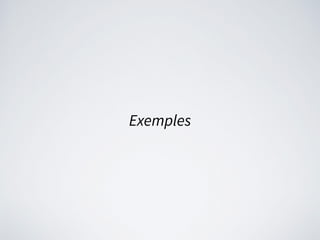 Exemples
 