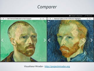 Comparer
Visualiseur Mirador - http://projectmirador.org
 