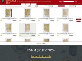 BVMM (IRHT-CNRS)
bvmm.irht.cnrs.fr
 