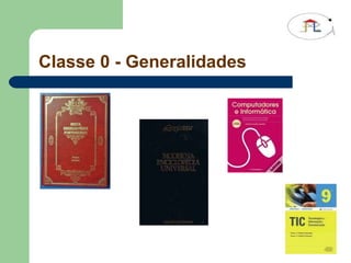 Classe 0 - Generalidades 