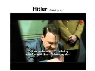 Hitler   - humor (36.361)
 