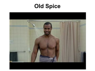 Old Spice
 