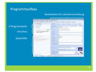 Vorschau Programmaufbau 4 Programmteile Karteikarten für Literaturverwaltung Vorschau Soforthilfe 
