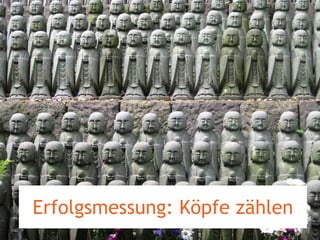 Erfolgsmessung: Köpfe zählen 