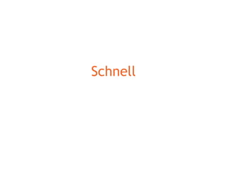 Schnell 