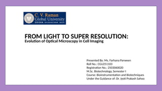 From Light to Super Resolution: Microscopy | PPTX