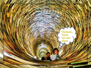 Uaaauuuu...
Vamos
cair neste
abismo
 