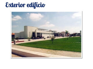 Exterior edifício
 