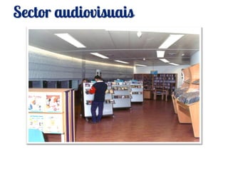 Sector audiovisuais
 