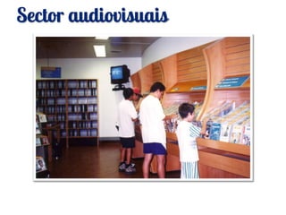 Sector audiovisuais
 