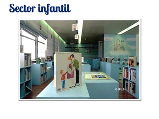 Sector infantil
 