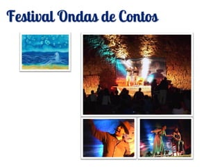 Festival Ondas de Contos
 