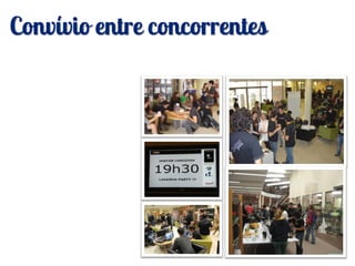 Convívio entre concorrentes
 