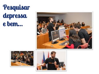 Pesquisar
depressa
e bem…
 