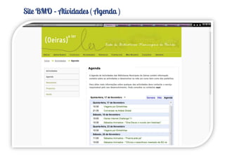 Site BMO – Atividades ( Agenda )
 