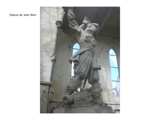 Statue de Jean Bart
 