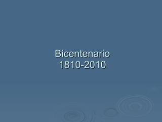 Bicentenario 1810-2010 