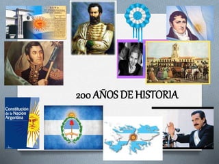 200 AÑOS DE HISTORIA
 