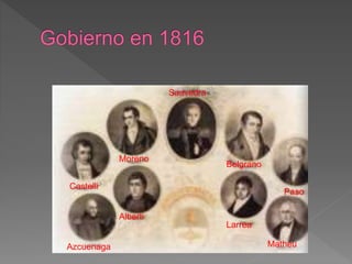 Saavedra
Belgrano
Paso
Matheu
Larrea
Moreno
Alberti
Castelli
Azcuenaga
 