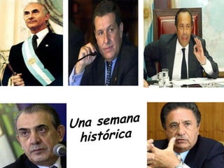 Una semana histórica