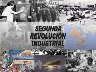 SEGUNDA REVOLUCIÓN INDUSTRIAL 