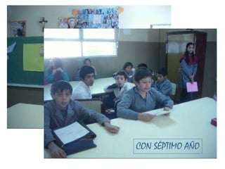 CON SÉPTIMO AÑO
 