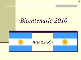 Bicentenario 2010 Acto Escolar 