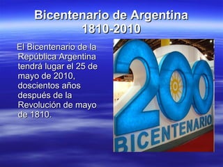 Bicentenario de Argentina 1810-2010 ,[object Object]