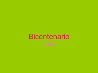 Bicentenario 2010 