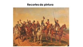 Recortes da pintura
 