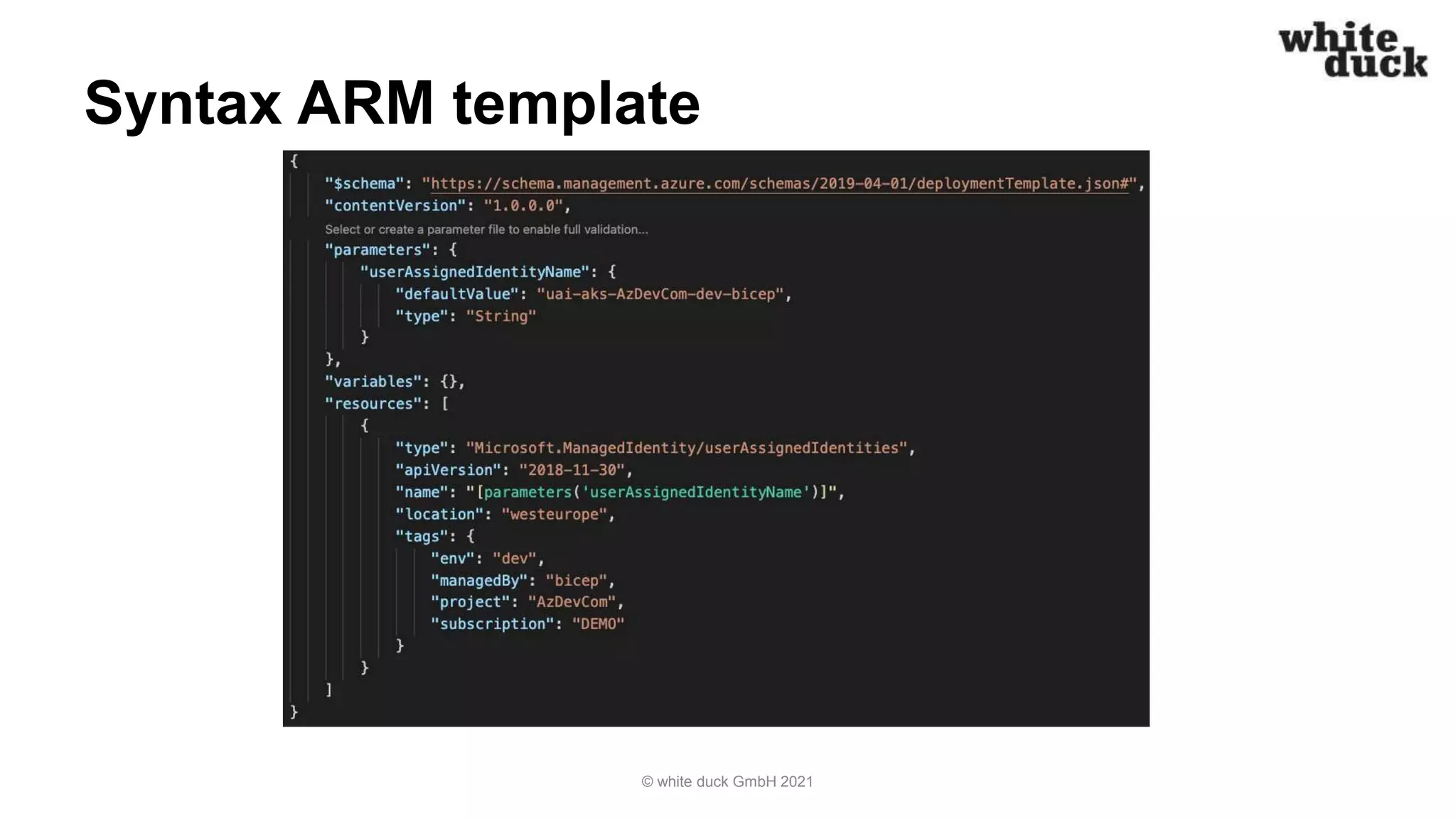 Syntax ARM template
© white duck GmbH 2021
 
