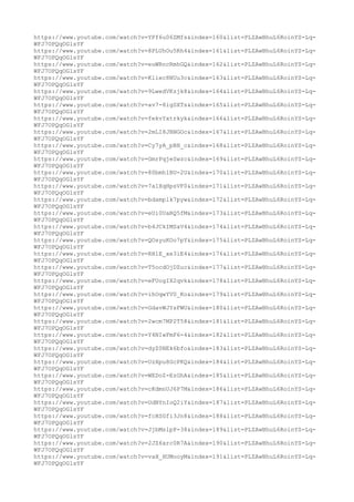 https://www.youtube.com/watch?v=YPf6u06ZMfs&index=160&list=PLZAwBhuL6RoinYS-Lq-
WFJ7OPQqOGlsYF
https://www.youtube.com/watch?v=8PLUhOu5Rh4&index=161&list=PLZAwBhuL6RoinYS-Lq-
WFJ7OPQqOGlsYF
https://www.youtube.com/watch?v=euWRncRmhGQ&index=162&list=PLZAwBhuL6RoinYS-Lq-
WFJ7OPQqOGlsYF
https://www.youtube.com/watch?v=Kliec8NUu3c&index=163&list=PLZAwBhuL6RoinYS-Lq-
WFJ7OPQqOGlsYF
https://www.youtube.com/watch?v=9LwedVKzjk8&index=164&list=PLZAwBhuL6RoinYS-Lq-
WFJ7OPQqOGlsYF
https://www.youtube.com/watch?v=av7-8igSXTs&index=165&list=PLZAwBhuL6RoinYS-Lq-
WFJ7OPQqOGlsYF
https://www.youtube.com/watch?v=fekvYxtrkyk&index=166&list=PLZAwBhuL6RoinYS-Lq-
WFJ7OPQqOGlsYF
https://www.youtube.com/watch?v=2mLI8JBNGOc&index=167&list=PLZAwBhuL6RoinYS-Lq-
WFJ7OPQqOGlsYF
https://www.youtube.com/watch?v=Cy7yA_pBH_c&index=168&list=PLZAwBhuL6RoinYS-Lq-
WFJ7OPQqOGlsYF
https://www.youtube.com/watch?v=GmrPqjeSwzc&index=169&list=PLZAwBhuL6RoinYS-Lq-
WFJ7OPQqOGlsYF
https://www.youtube.com/watch?v=80bmh1BU-2U&index=170&list=PLZAwBhuL6RoinYS-Lq-
WFJ7OPQqOGlsYF
https://www.youtube.com/watch?v=7a1XqHpsVF0&index=171&list=PLZAwBhuL6RoinYS-Lq-
WFJ7OPQqOGlsYF
https://www.youtube.com/watch?v=bdamplk7pyw&index=172&list=PLZAwBhuL6RoinYS-Lq-
WFJ7OPQqOGlsYF
https://www.youtube.com/watch?v=eUi0UaRQ5fM&index=173&list=PLZAwBhuL6RoinYS-Lq-
WFJ7OPQqOGlsYF
https://www.youtube.com/watch?v=b4JCkIMSaV4&index=174&list=PLZAwBhuL6RoinYS-Lq-
WFJ7OPQqOGlsYF
https://www.youtube.com/watch?v=QOsyuKOo7pY&index=175&list=PLZAwBhuL6RoinYS-Lq-
WFJ7OPQqOGlsYF
https://www.youtube.com/watch?v=RHlE_xe3iE4&index=176&list=PLZAwBhuL6RoinYS-Lq-
WFJ7OPQqOGlsYF
https://www.youtube.com/watch?v=T5ocdOjDZuc&index=177&list=PLZAwBhuL6RoinYS-Lq-
WFJ7OPQqOGlsYF
https://www.youtube.com/watch?v=eFUogIX2qvk&index=178&list=PLZAwBhuL6RoinYS-Lq-
WFJ7OPQqOGlsYF
https://www.youtube.com/watch?v=ihOqwYV0_Ko&index=179&list=PLZAwBhuL6RoinYS-Lq-
WFJ7OPQqOGlsYF
https://www.youtube.com/watch?v=GdavWJYsFWU&index=180&list=PLZAwBhuL6RoinYS-Lq-
WFJ7OPQqOGlsYF
https://www.youtube.com/watch?v=2wcm7MP2T58&index=181&list=PLZAwBhuL6RoinYS-Lq-
WFJ7OPQqOGlsYF
https://www.youtube.com/watch?v=Y4NIwFmF6-4&index=182&list=PLZAwBhuL6RoinYS-Lq-
WFJ7OPQqOGlsYF
https://www.youtube.com/watch?v=dyZ0NEk6bfo&index=183&list=PLZAwBhuL6RoinYS-Lq-
WFJ7OPQqOGlsYF
https://www.youtube.com/watch?v=UzXpu8GcPKQ&index=184&list=PLZAwBhuL6RoinYS-Lq-
WFJ7OPQqOGlsYF
https://www.youtube.com/watch?v=WEDoZ-EzGhA&index=185&list=PLZAwBhuL6RoinYS-Lq-
WFJ7OPQqOGlsYF
https://www.youtube.com/watch?v=cKdmnUJ6P7M&index=186&list=PLZAwBhuL6RoinYS-Lq-
WFJ7OPQqOGlsYF
https://www.youtube.com/watch?v=UdNYnIoQ2iY&index=187&list=PLZAwBhuL6RoinYS-Lq-
WFJ7OPQqOGlsYF
https://www.youtube.com/watch?v=fcHSGfi3Jn8&index=188&list=PLZAwBhuL6RoinYS-Lq-
WFJ7OPQqOGlsYF
https://www.youtube.com/watch?v=JjbMslpP-38&index=189&list=PLZAwBhuL6RoinYS-Lq-
WFJ7OPQqOGlsYF
https://www.youtube.com/watch?v=2JZ6xrc0R7A&index=190&list=PLZAwBhuL6RoinYS-Lq-
WFJ7OPQqOGlsYF
https://www.youtube.com/watch?v=vaH_HUMooyM&index=191&list=PLZAwBhuL6RoinYS-Lq-
WFJ7OPQqOGlsYF
 