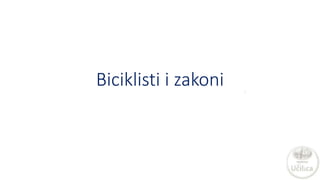 Biciklisti i zakoni
 