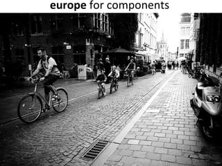 europe  for components  