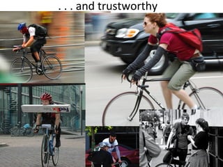 . . . and trustworthy 