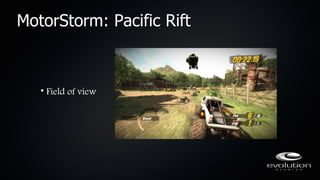 MotorStorm: Pacific Rift



   • Field of view
 