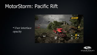 MotorStorm: Pacific Rift



   • User interface
   opacity
 