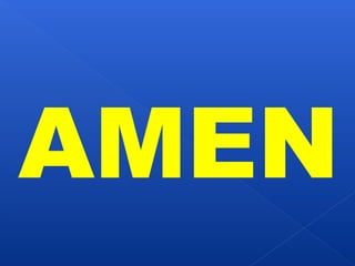 AMEN 
 