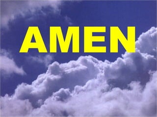 AMEN 
 
