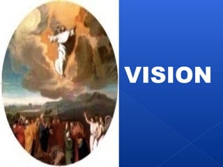 VISION 
 