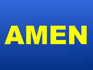 AMEN 
 
