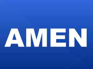 AMEN 
 