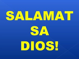 SALAMAT 
SA 
DIOS! 
 